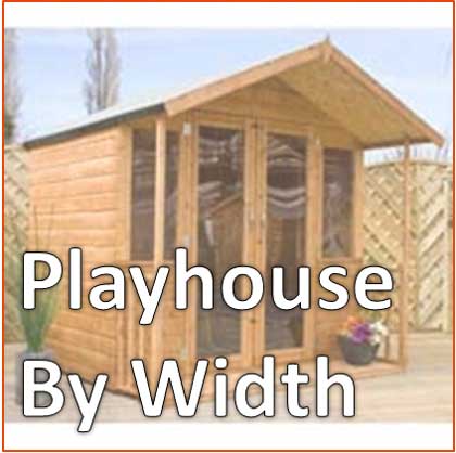 Playhouses by Width